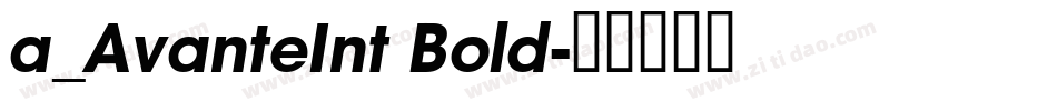a_AvanteInt Bold字体转换